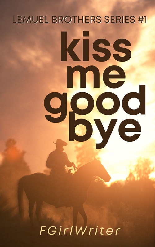 Cover of Kiss Me Goodbye (Lemuel #1)