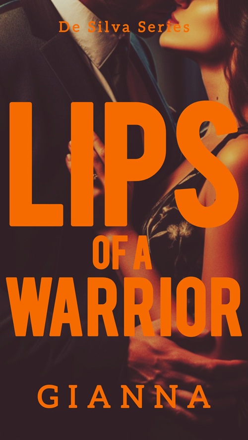 Cover of Lips of a Warrior (De Silva #5)
