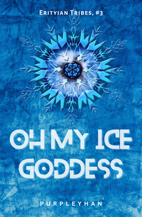Cover of Oh My Ice Goddess (Erityian Tribes, #3)