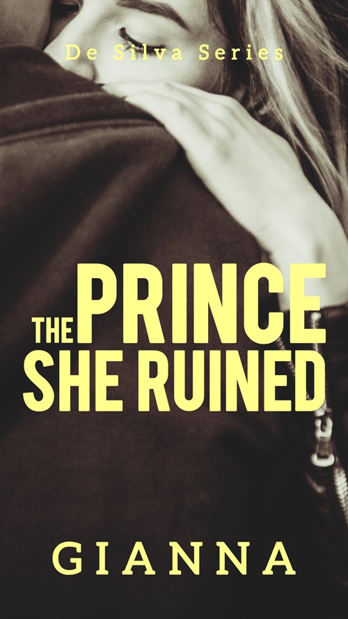 Cover of The Prince She Ruined (De Silva #9)