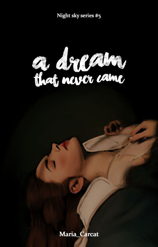 Cover of A dream that never came (Night Sky Series #5)