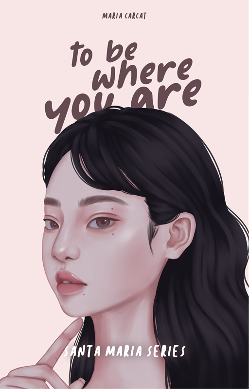 Cover of To Be Where You Are (Sta. Maria Series #3)