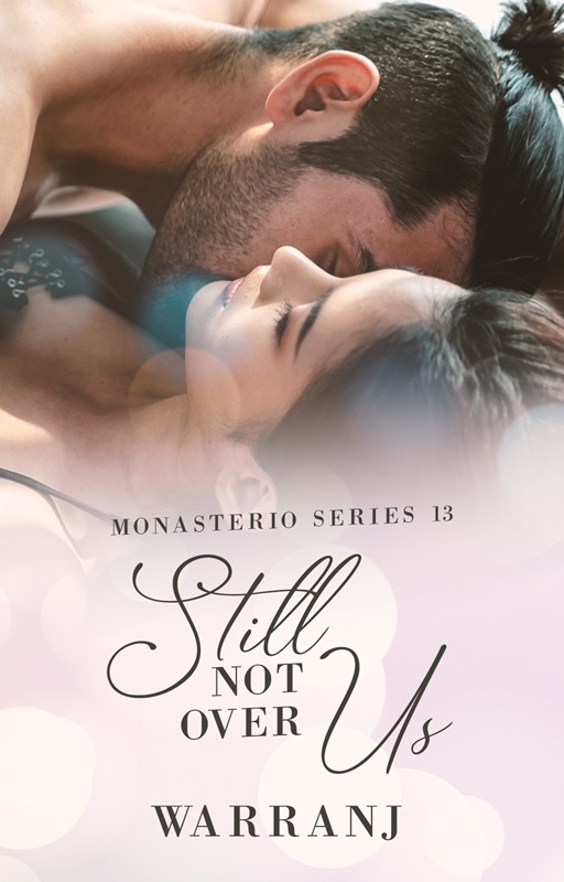Cover of Still Not Over Us (Monasterio, #13)