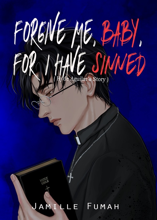 Cover of Forgive Me, Baby, For I have Sinned