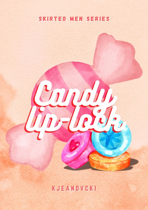 Cover of Candy Lip-lock (Skirted Men 2)