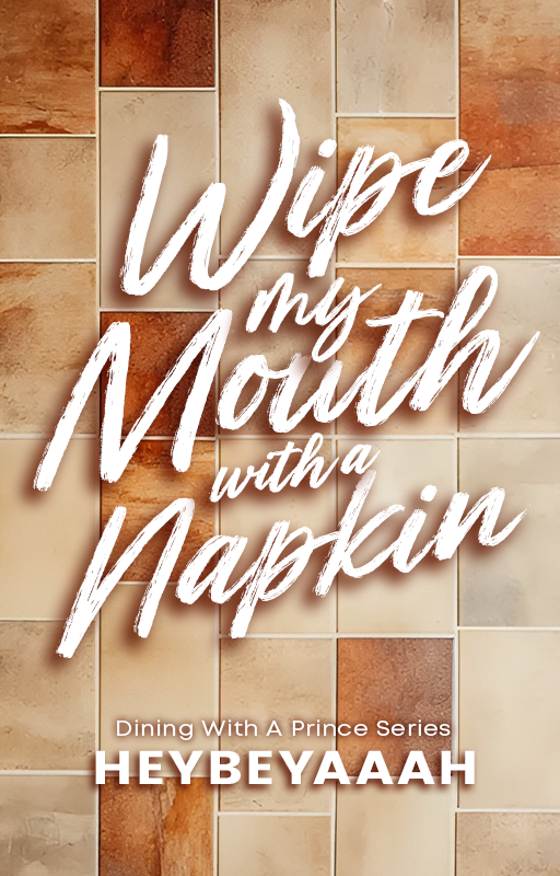 Cover of Wipe My Mouth With A Napkin
