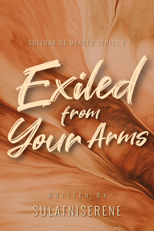 Cover of Exiled From Your Arms (Soledad de Merced #6)