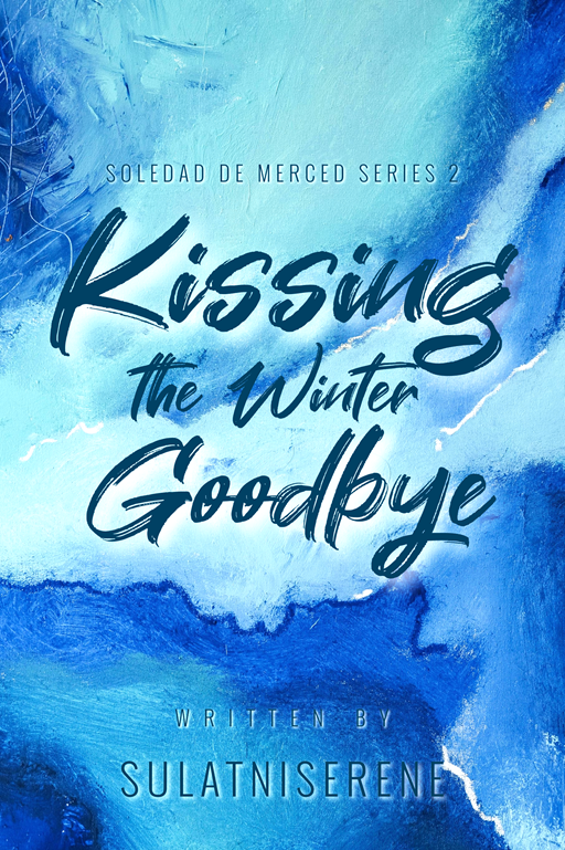 Cover of Kissing the Winter Goodbye (Soledad de Merced #2)